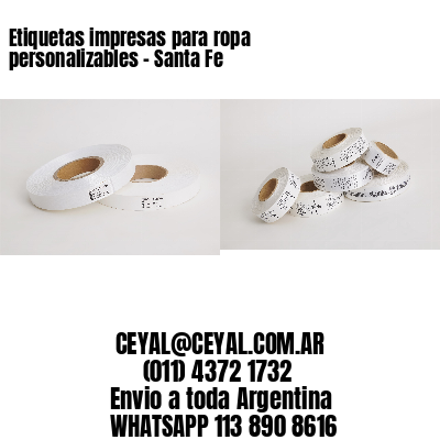 Etiquetas impresas para ropa personalizables – Santa Fe
