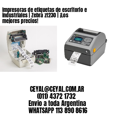 Impresoras de etiquetas de escritorio e industriales | Zebra zt230 | ¡Los mejores precios!