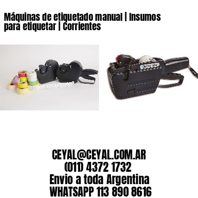 Máquinas de etiquetado manual | Insumos para etiquetar | Corrientes