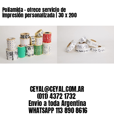 Poliamida – ofrece servicio de impresión personalizada | 30 x 200