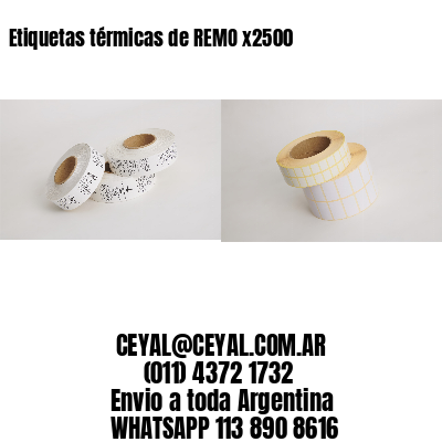 Etiquetas térmicas de REMO x2500