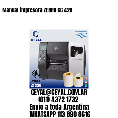 Manual impresora ZEBRA GC 420