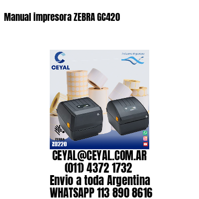 Manual impresora ZEBRA GC420