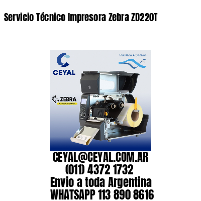 Servicio Técnico Impresora Zebra ZD220T
