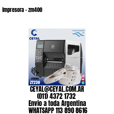 impresora - zm400