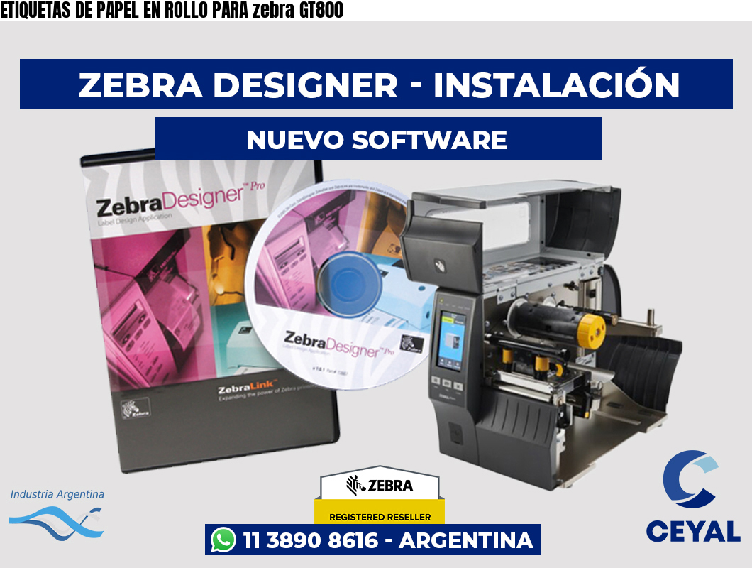 ETIQUETAS DE PAPEL EN ROLLO PARA zebra GT800