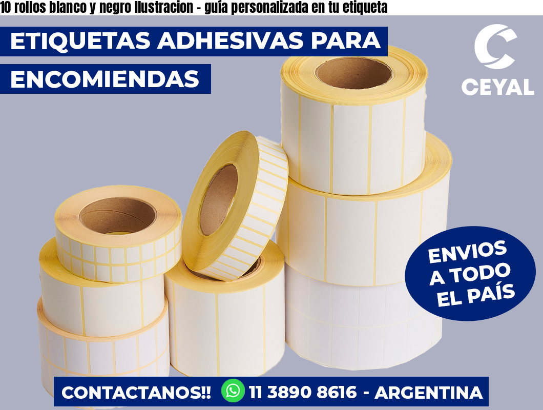 10 rollos blanco y negro Ilustracion - guía personalizada en tu etiqueta