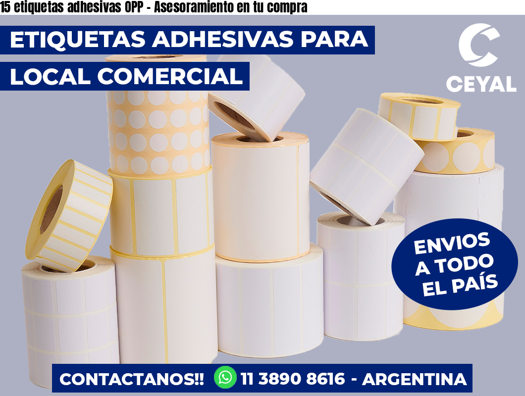15 etiquetas adhesivas OPP – Asesoramiento en tu compra
