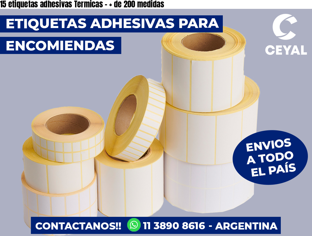 15 etiquetas adhesivas Termicas – + de 200 medidas