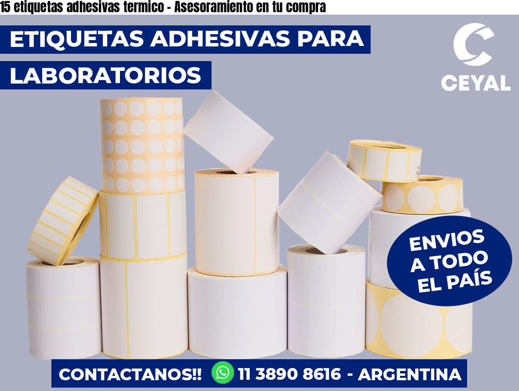 15 etiquetas adhesivas termico - Asesoramiento en tu compra