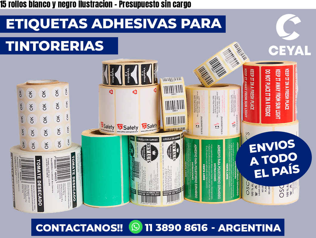 15 rollos blanco y negro Ilustracion – Presupuesto sin cargo