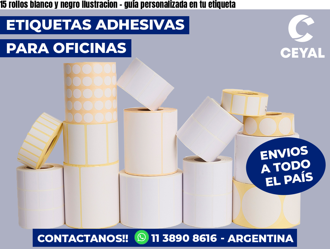 15 rollos blanco y negro Ilustracion - guía personalizada en tu etiqueta