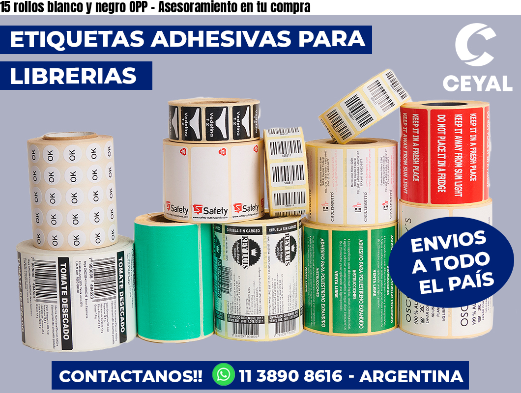 15 rollos blanco y negro OPP – Asesoramiento en tu compra