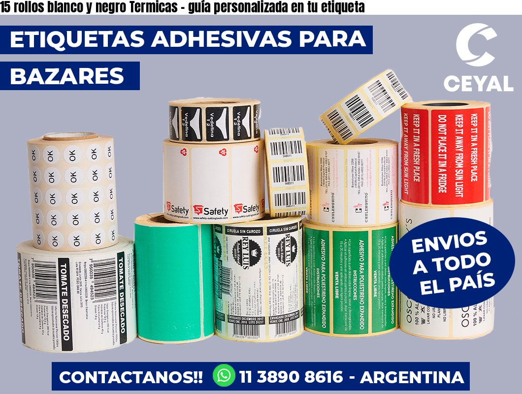15 rollos blanco y negro Termicas – guía personalizada en tu etiqueta