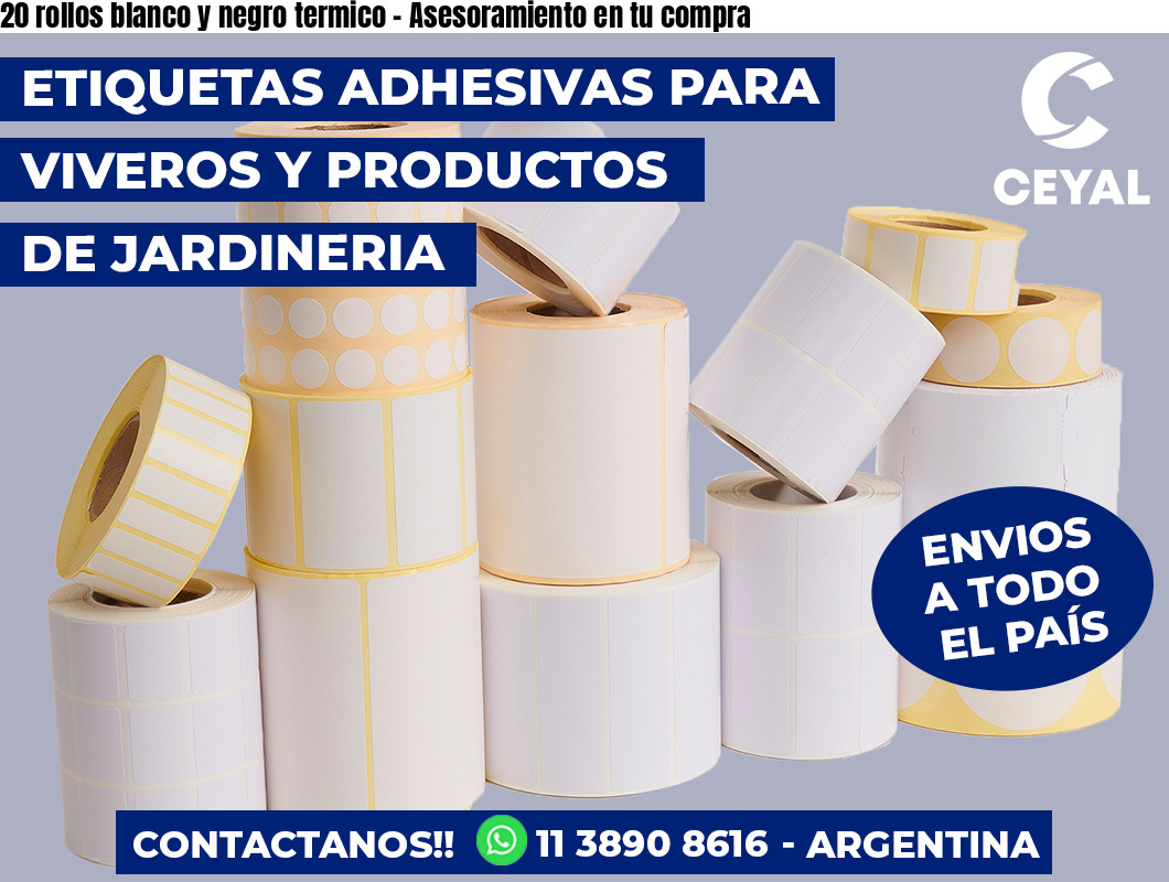 20 rollos blanco y negro termico - Asesoramiento en tu compra