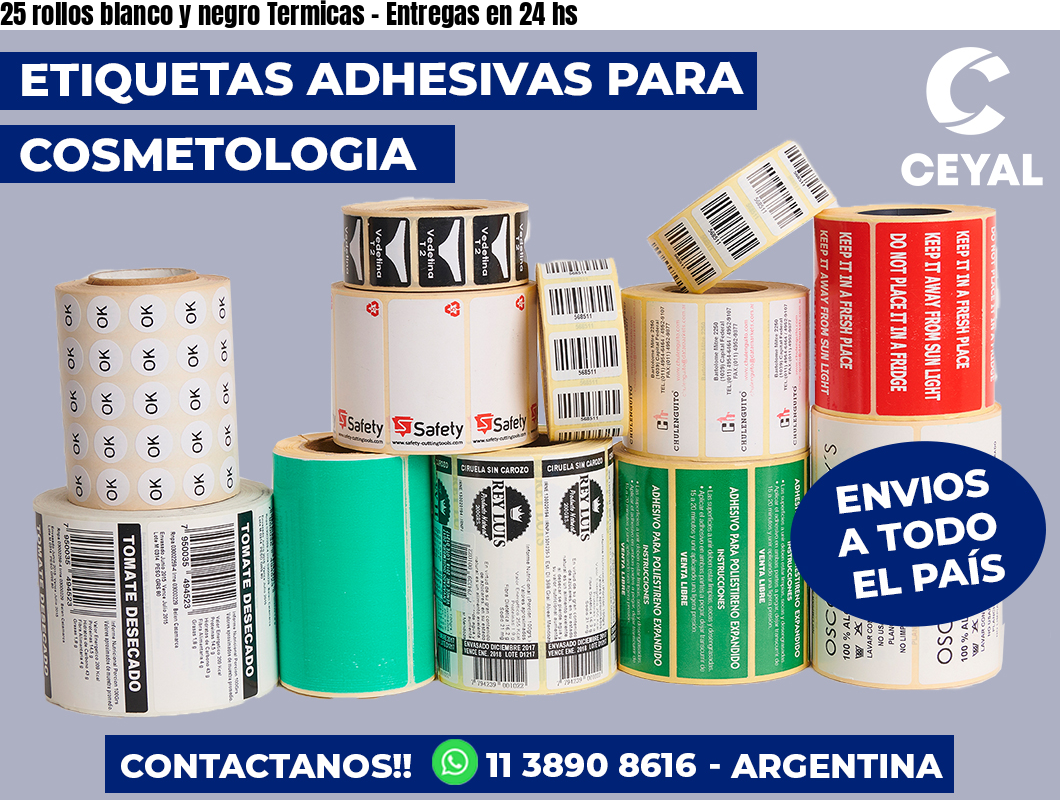 25 rollos blanco y negro Termicas - Entregas en 24 hs