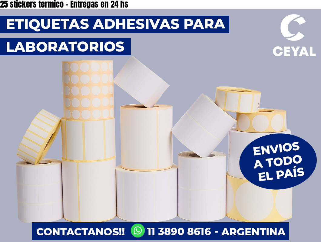 25 stickers termico – Entregas en 24 hs