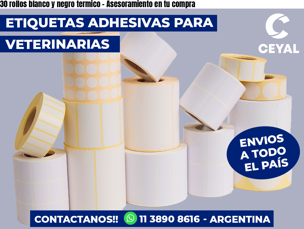 30 rollos blanco y negro termico - Asesoramiento en tu compra