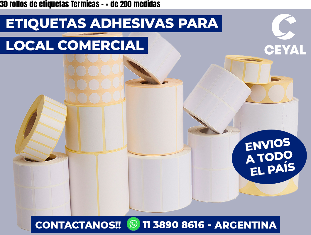30 rollos de etiquetas Termicas – + de 200 medidas