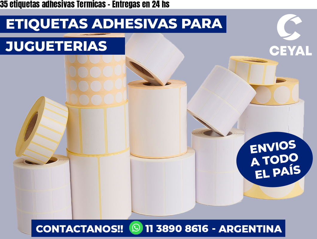 35 etiquetas adhesivas Termicas - Entregas en 24 hs