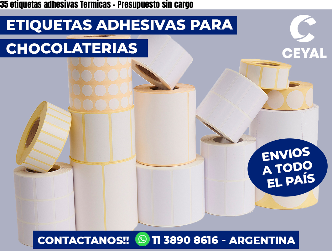 35 etiquetas adhesivas Termicas – Presupuesto sin cargo