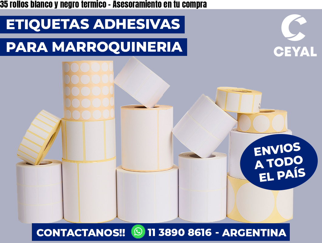 35 rollos blanco y negro termico – Asesoramiento en tu compra