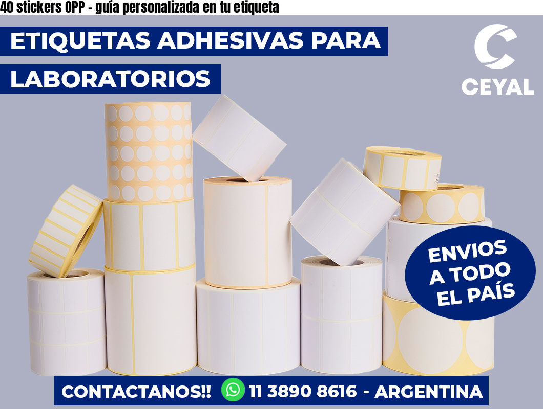 40 stickers OPP – guía personalizada en tu etiqueta