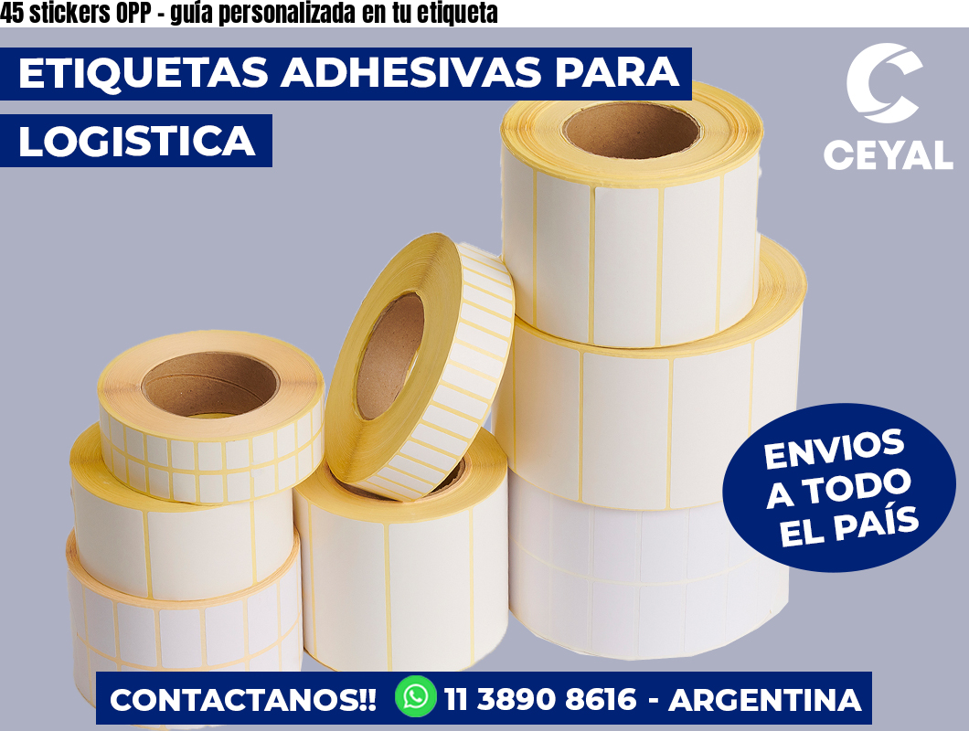 45 stickers OPP - guía personalizada en tu etiqueta