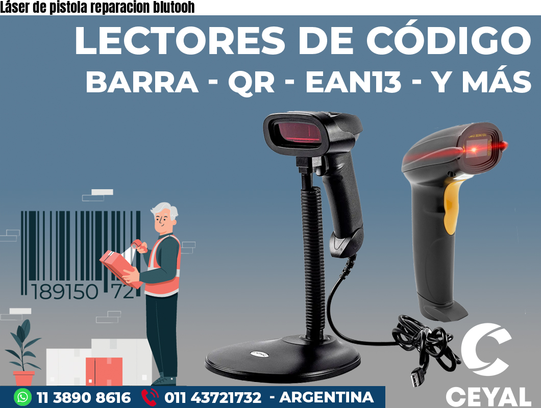 Láser de pistola reparacion blutooh