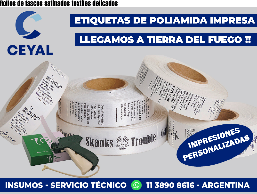 Rollos de fascos satinados textiles delicados