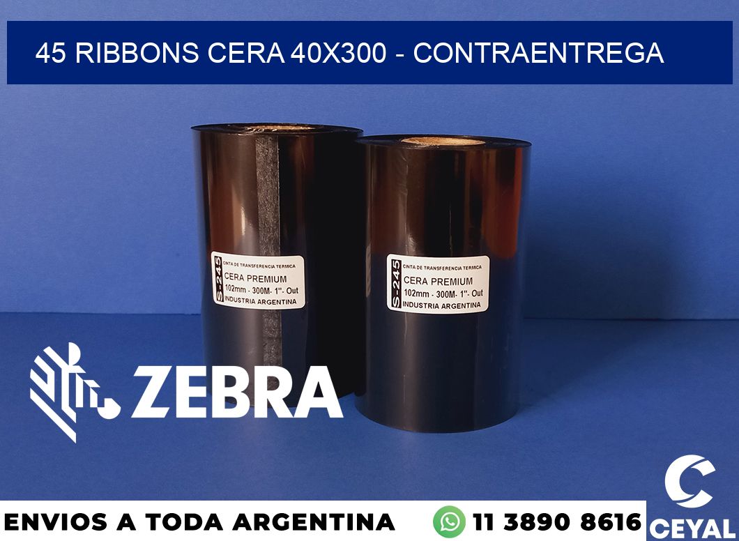 45 Ribbons cera 40x300 - contraentrega