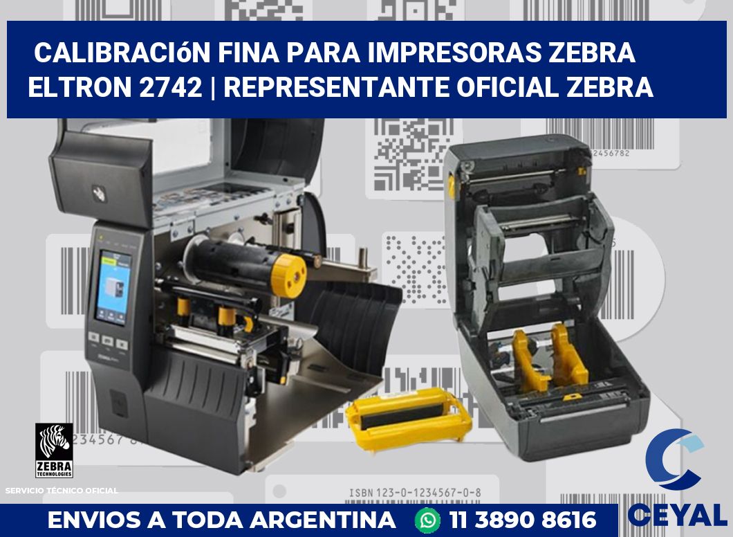 Calibración fina para impresoras Zebra Eltron 2742 | Representante oficial Zebra