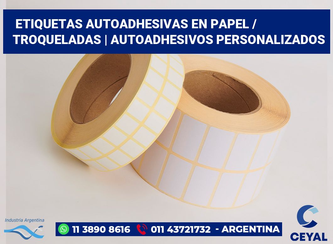 Etiquetas autoadhesivas en papel / Troqueladas | Autoadhesivos personalizados