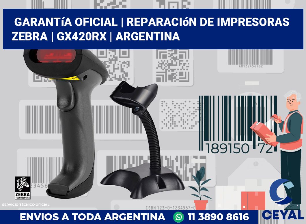 Garantía oficial | Reparación de impresoras ZEBRA | GX420Rx | Argentina
