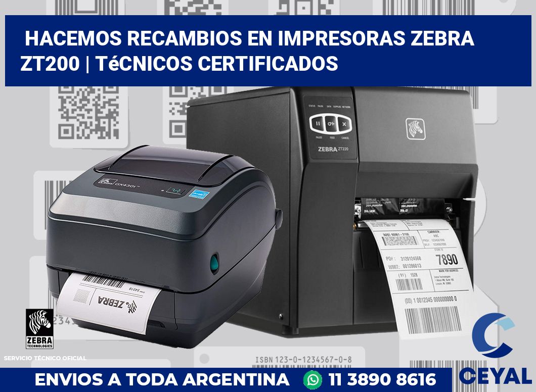 Hacemos recambios en impresoras Zebra ZT200 | Técnicos certificados