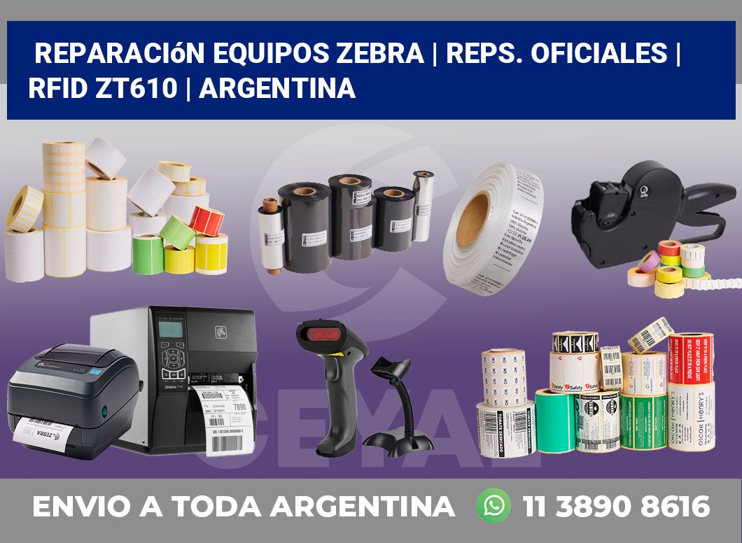 Reparación Equipos Zebra | Reps. Oficiales | RFID ZT610 | Argentina