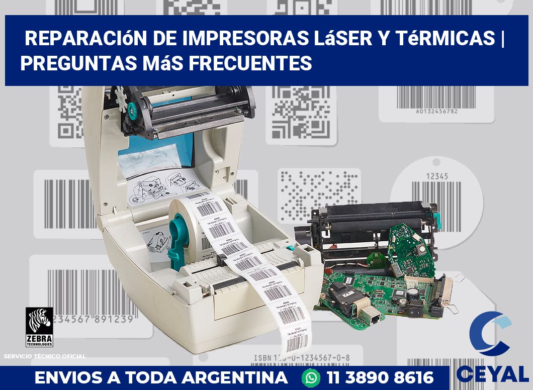 Reparación de impresoras láser y térmicas | Preguntas más frecuentes