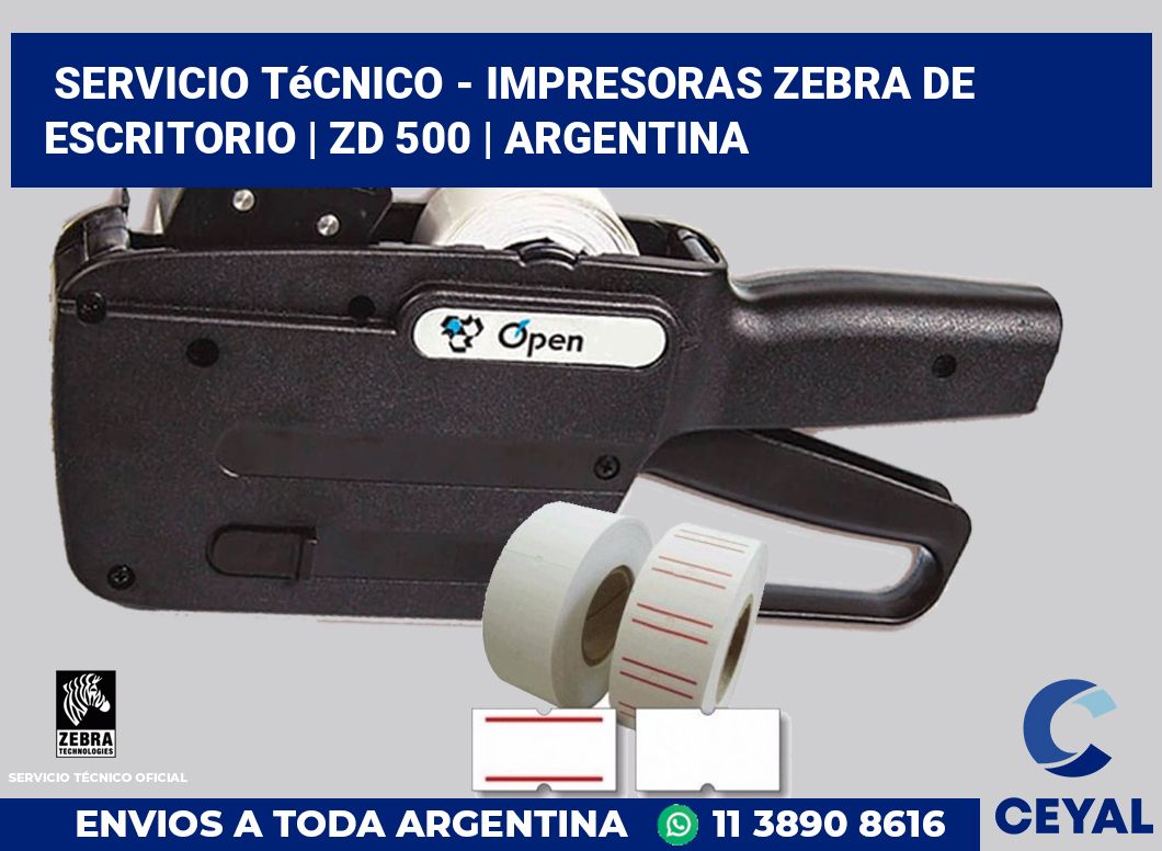 Servicio técnico - Impresoras Zebra de escritorio | ZD 500 | Argentina