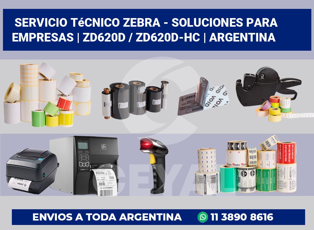 Servicio técnico Zebra – Soluciones para empresas | ZD620d / ZD620d‑HC | Argentina