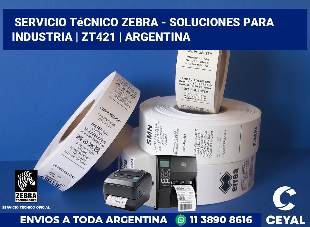 Servicio técnico Zebra - Soluciones para industria | ZT421 | Argentina