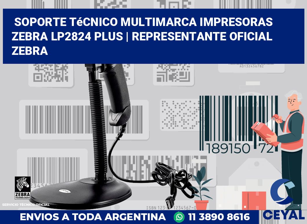 Soporte técnico multimarca impresoras Zebra LP2824 Plus | Representante oficial Zebra