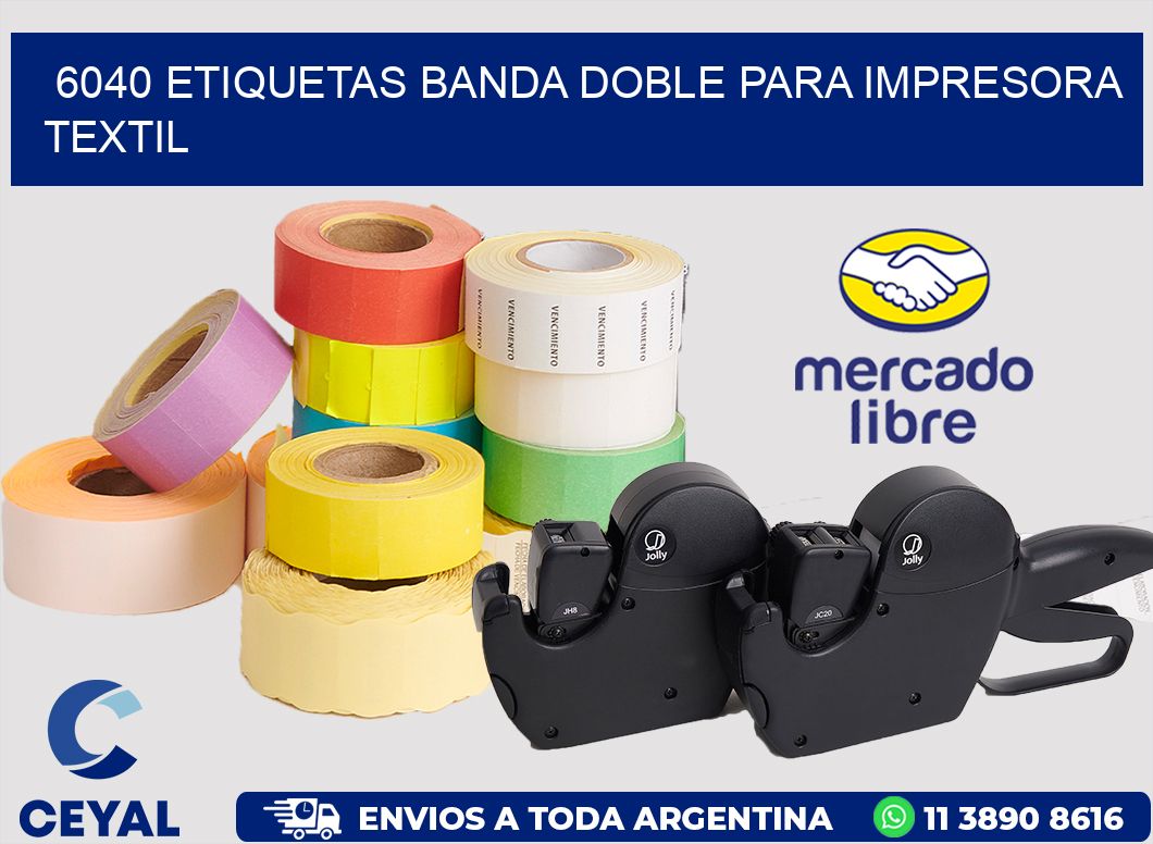 6040 etiquetas banda doble para impresora textil