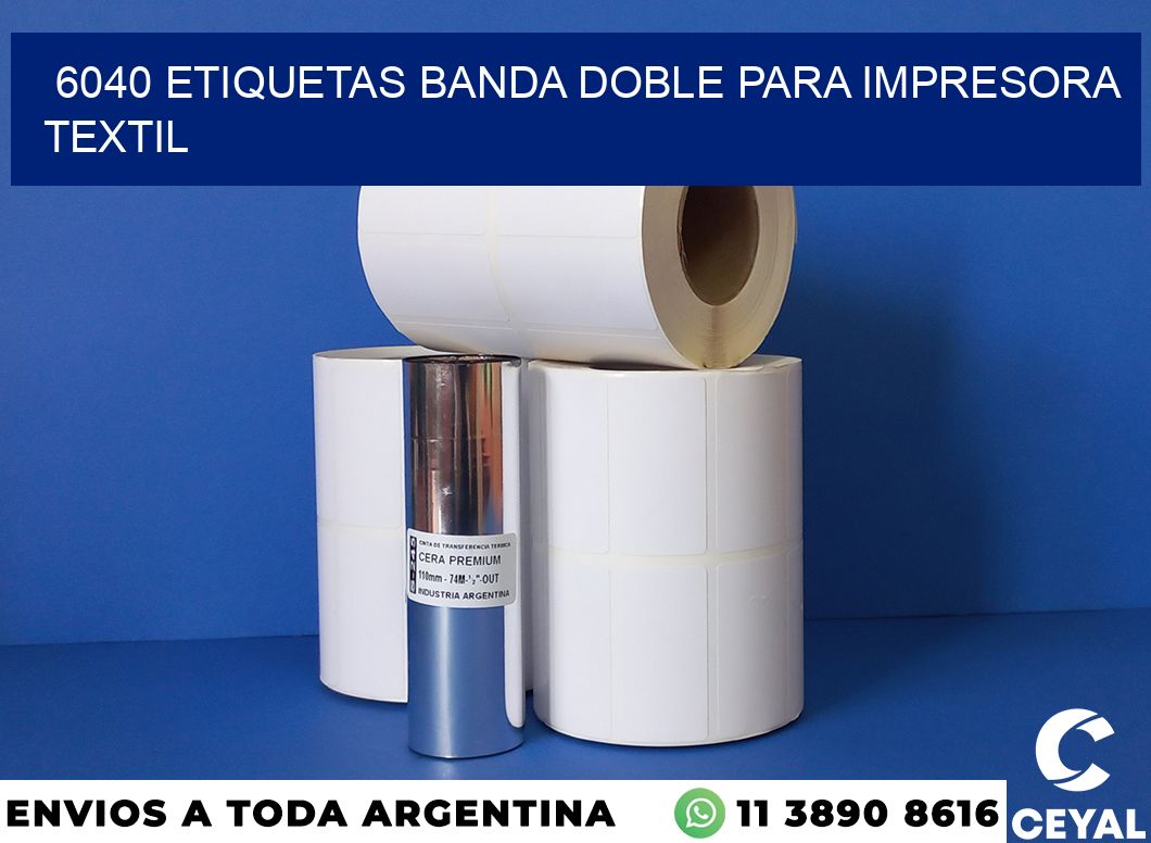 6040 etiquetas banda doble para impresora textil