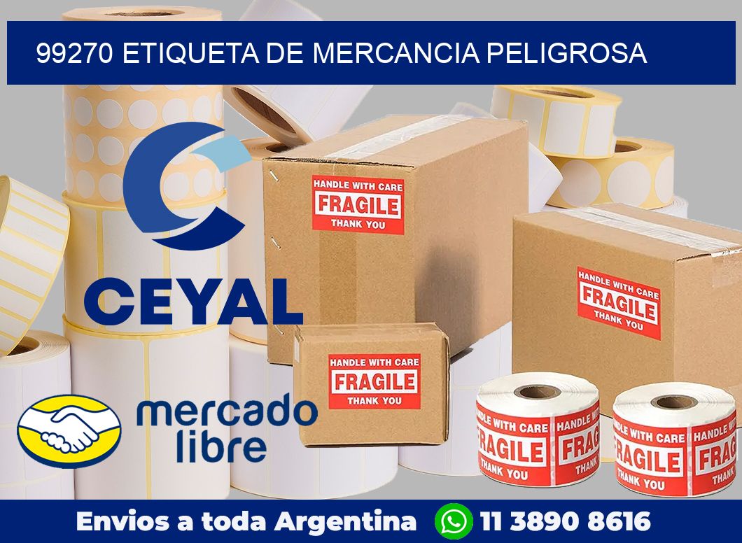 99270 Etiqueta de mercancia peligrosa