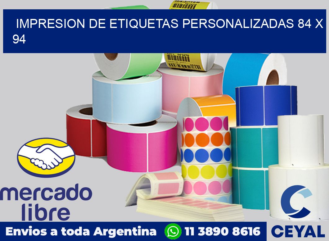Impresion de etiquetas personalizadas 84 x 94
