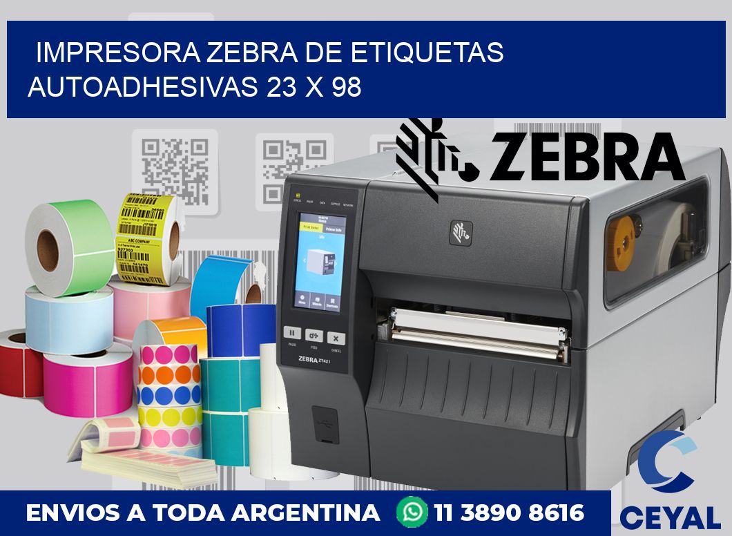 Impresora Zebra de etiquetas autoadhesivas 23 x 98