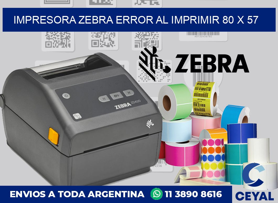 Impresora Zebra error al imprimir 80 x 57