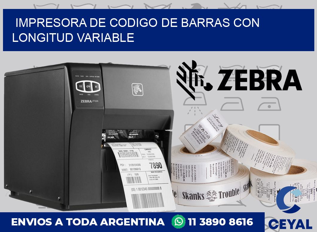 Impresora de codigo de barras con longitud variable