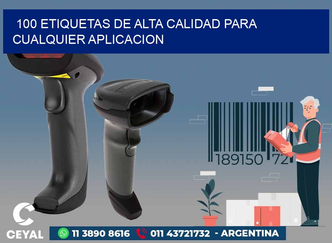 100 ETIQUETAS DE ALTA CALIDAD PARA CUALQUIER APLICACION