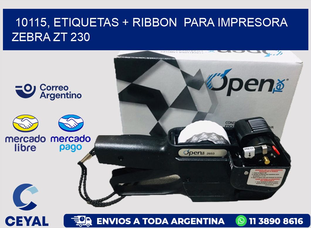 10115, etiquetas + ribbon  para impresora zebra ZT 230